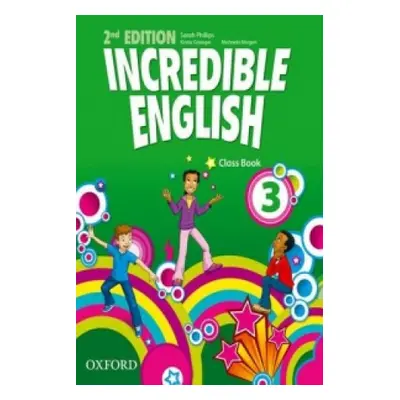 Incredible English: 3: Class Book