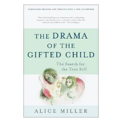 The Drama of the Gifted Child