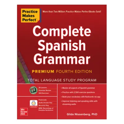 Practice Makes Perfect: Complete Spanish Grammar, Premium Fourth Edition