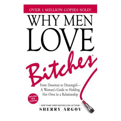 Why Men Love Bitches