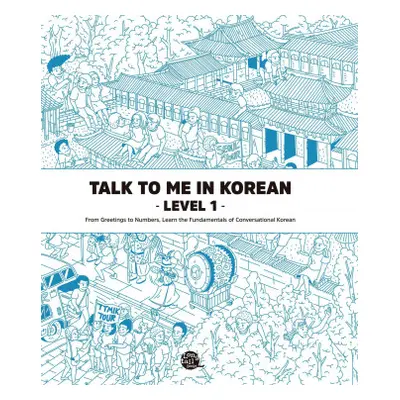 Talk To Me In Korean - Level 1