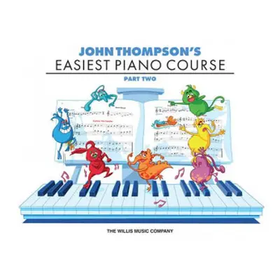 John Thompson's Easiest Piano Course - Part 2 - Book Only