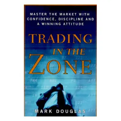 Trading in the Zone