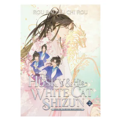 Husky and His White Cat Shizun: Erha He Ta De Bai Mao Shizun (Novel) Vol. 2