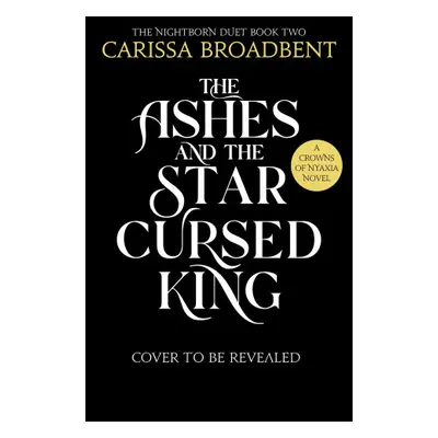 Ashes and the Star-Cursed King