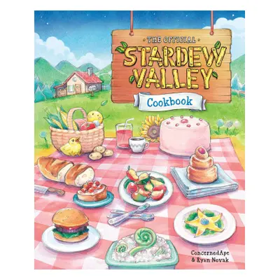 The Official Stardew Valley Cookbook