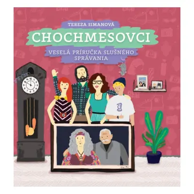 Chochmesovci - Veselá príručka slušného správania