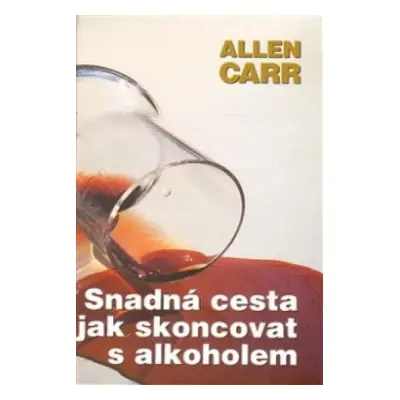 Snadná cesta, jak skoncovat s alkoholem