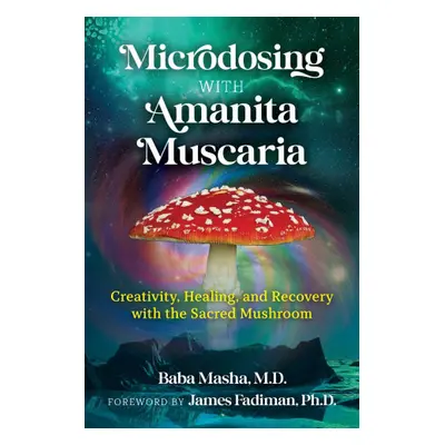 Microdosing with Amanita Muscaria