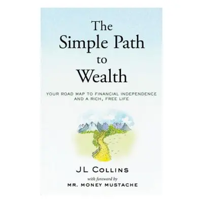 The Simple Path to Wealth