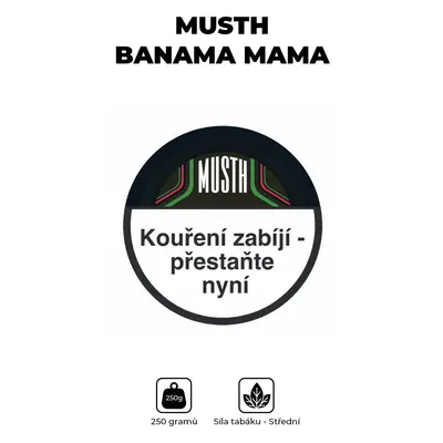 MustH Tabák 250g - Banama Mama