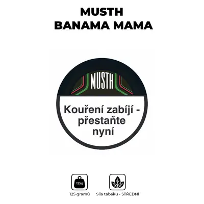 MustH Tabák 125g - Banama Mama