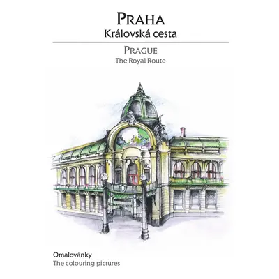 Praha | Královská cesta, antistresové omalovánky, Blanka Kučerová