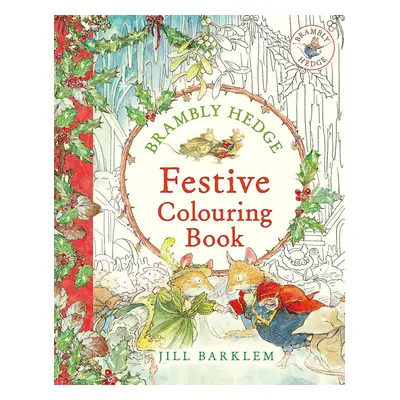 Brambly Hedge: Festive Colouring Book, antistresové omalovánky, Jill Barklem