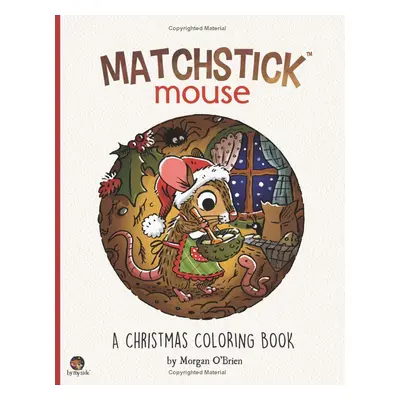 Matchstick Mouse: A Christmas Coloring Book, antistresové omalovánky, Morgan O'Brien