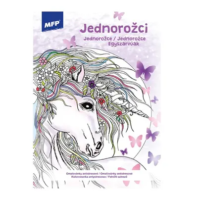 Jednorožci 3, antistresové omalovánky, MFP