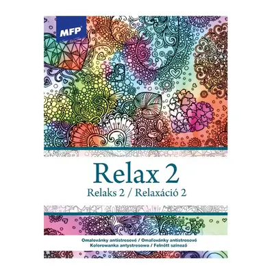 Relax 2, antistresové omalovánky, MFP