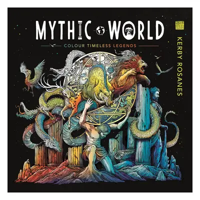 Mythic World, antistresové omalovánky, Kerby Rosanes