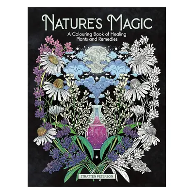 Nature's Magic, antistresové omalovánky, Stratten Peterson