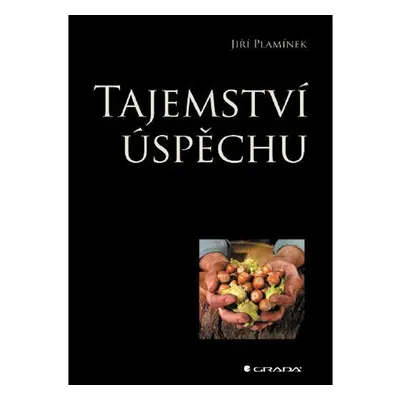 Tajemství úspěchu - Jiří Plamínek