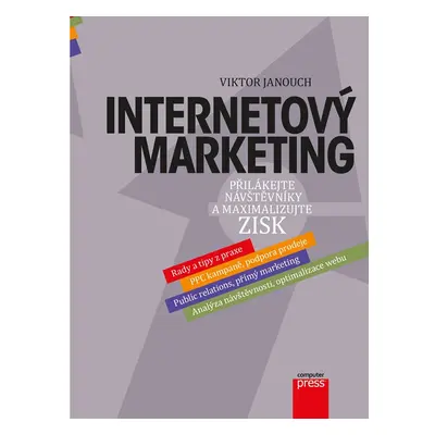 Internetový marketing - Viktor Janouch - 3. vyd.