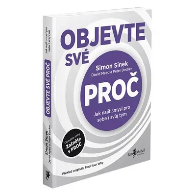 Objevte své proč - Simon Sinek