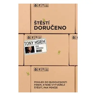 Štěstí doručeno - Tony Hsieh