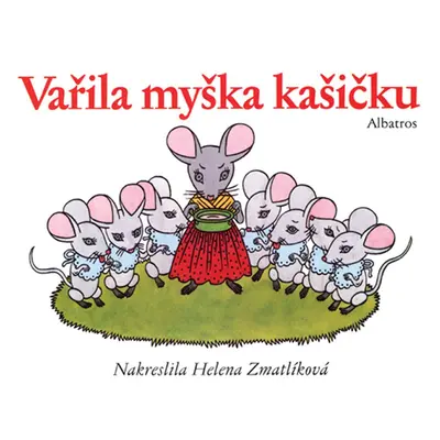 Vařila myška kašičku