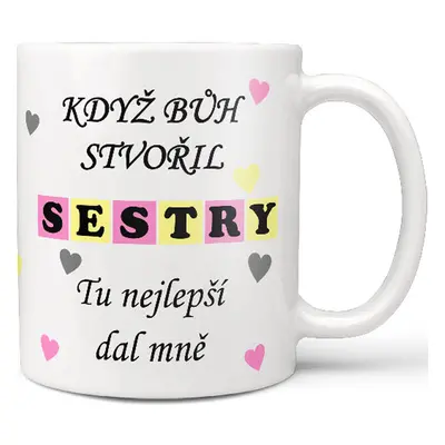 Hrnek - Když bůh stvořil sestry