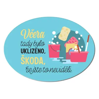 Cedulka na dveře - Včera bylo uklizeno