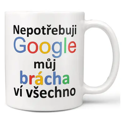 Hrnek Google - Můj brácha ví všechno