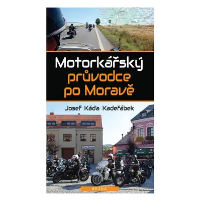 Motorkářský průvodce po Moravě