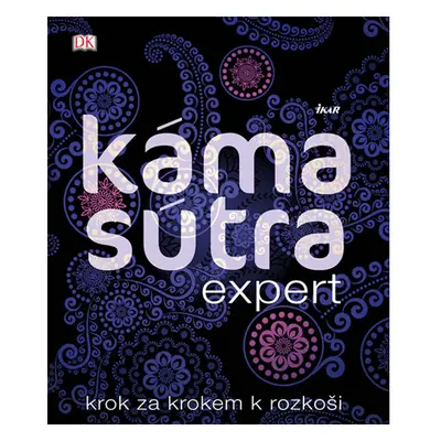 Kámasútra expert - krok za krokem k rozkoši