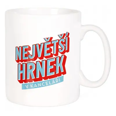 Největší hrnek v kanceláři