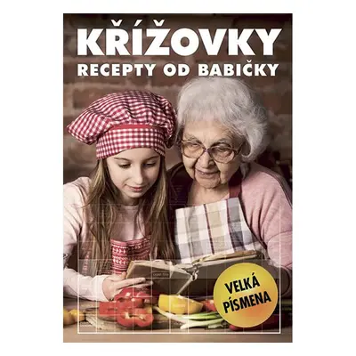 Křížovky - Recepty od babičky