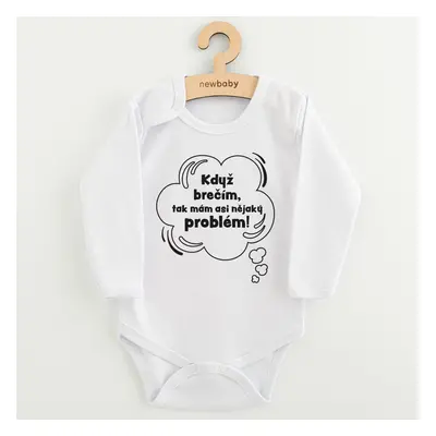 Dětské body s potiskem New Baby Když brečím, tak mám asi nějaký problém!