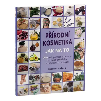 Grada Přírodní kosmetika: Jak na to, Bucková Shannon 144 stran