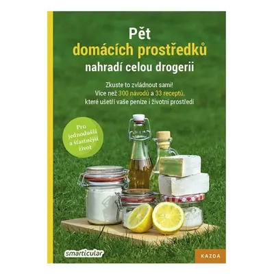 Nakladatelství Kazda Pět domácích prostředků nahradí celou drogerii, Smarticular 192 stran