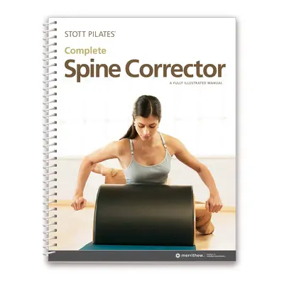 Merrithew® Pilates STOTT PILATES® kompletní příručky pro Pilates a rehabilitaci Typ: Spine Corre