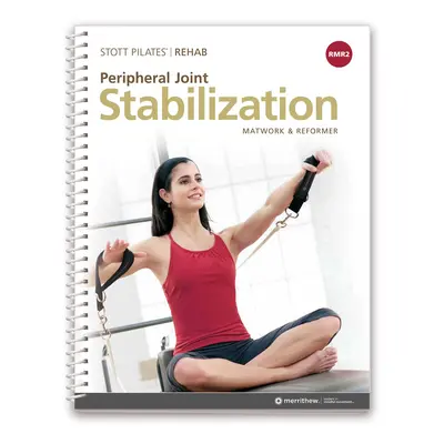 Merrithew® Pilates STOTT PILATES® kompletní příručky pro Pilates a rehabilitaci Typ: RMR2