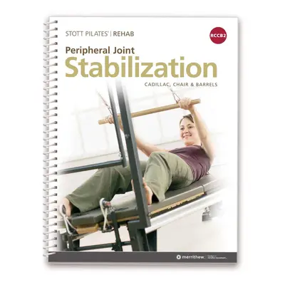 Merrithew® Pilates STOTT PILATES® kompletní příručky pro Pilates a rehabilitaci Typ: RCCB2