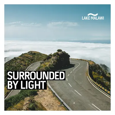 Lake Malawi CD, "Surrounded By Light" 2017