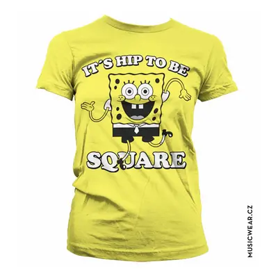 SpongeBob Squarepants tričko, It´s Hip To Be Square Girly, dámské