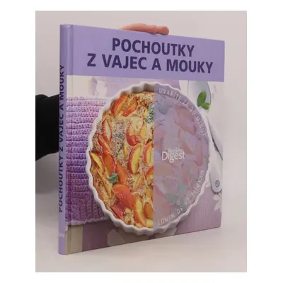 Readers Digest Kniha - Uvaříte za 30 minut - Pochoutky z vajec a mouky