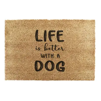 Rohožka z kokosového vlákna 40x60 cm Life Is Better With a Dog – Artsy Doormats