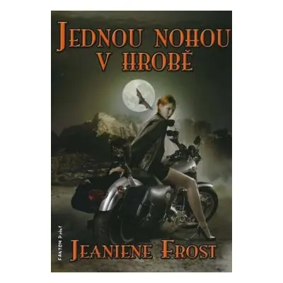 Jeaniene Frost - Noční lovci 2 - Jednou nohou v hrobě