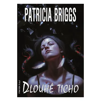 Patricia Briggs - Mercedes Thompson 10 - Dlouhé ticho