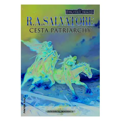 R.A. Salvatore - Forgotten Realms - Cesta patriarchy