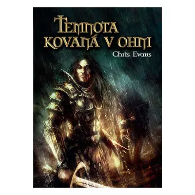 Železní elfové 1 - Temnota kovaná v ohni