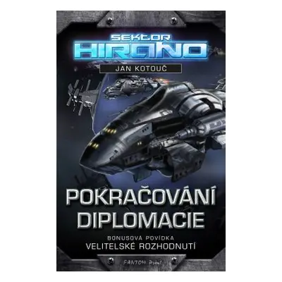 Sektor Hirano 1 - Pokračování diplomacie